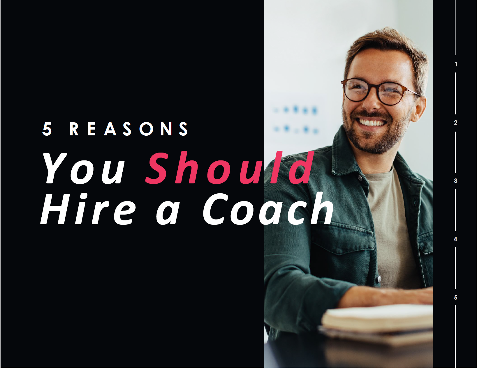 5 Reasons You Should Hire a Coach